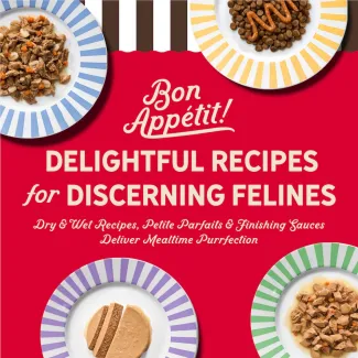 Delightful recipes for discerning felines. Dry and wet recipes, petite parfaits and finishing sauces deliver mealtime purrfection.