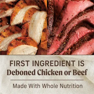  First ingredient is deboned beef or chicken.